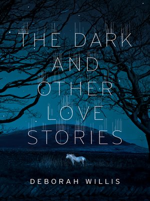 cover image of The Dark and Other Love Stories